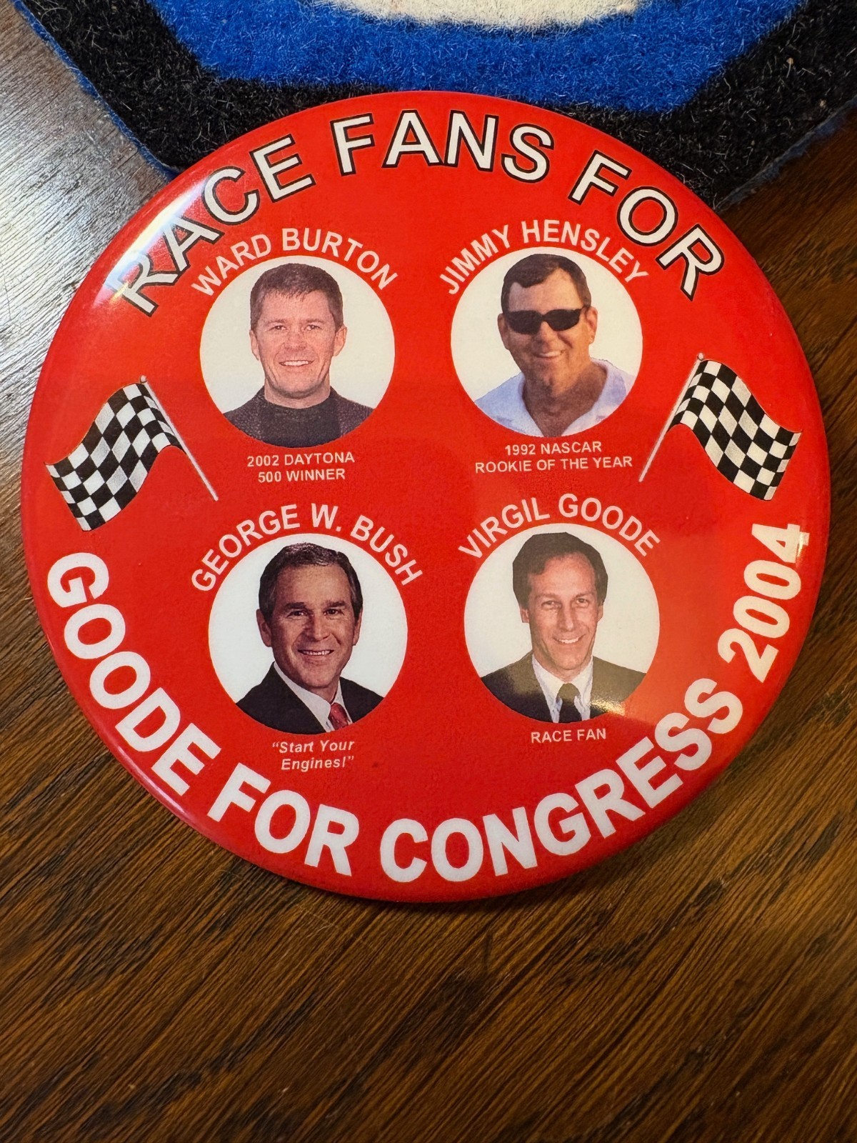 Race Fans for Goode for  Congress 2004 Campaign Button Bush Burton Hensley 3"Red
