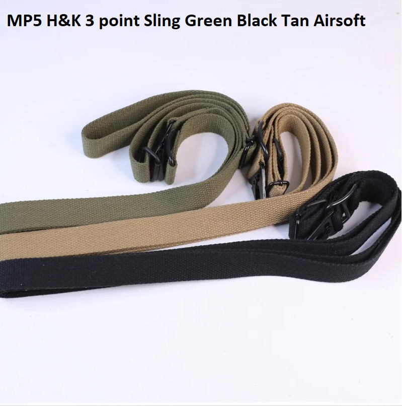 H&K MP5  3 point Sling Strap  Green Black Tan  Metal Buckle Strap Airsoft
