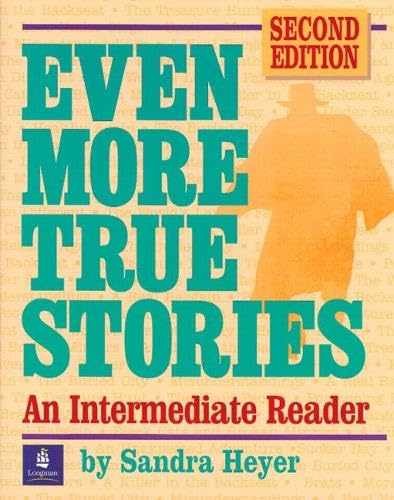 Even More True Stories: An Intermediate - Paperback, by Heyer Sandra - Very Good