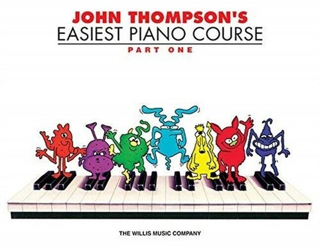 John Thompson's Easiest Piano Course - Part 1 - Book Only, Part 1 - Book Only,