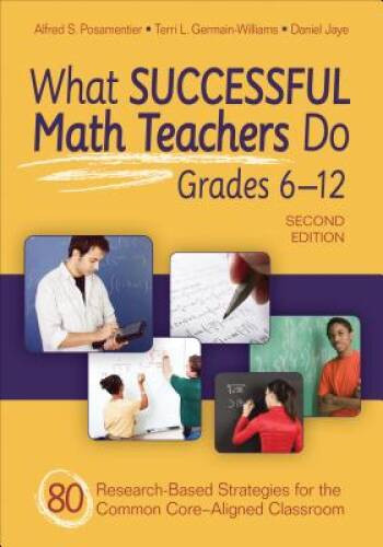 What Successful Math Teachers Do, Grades 6-12: 80 Research-Based Str - VERY GOOD