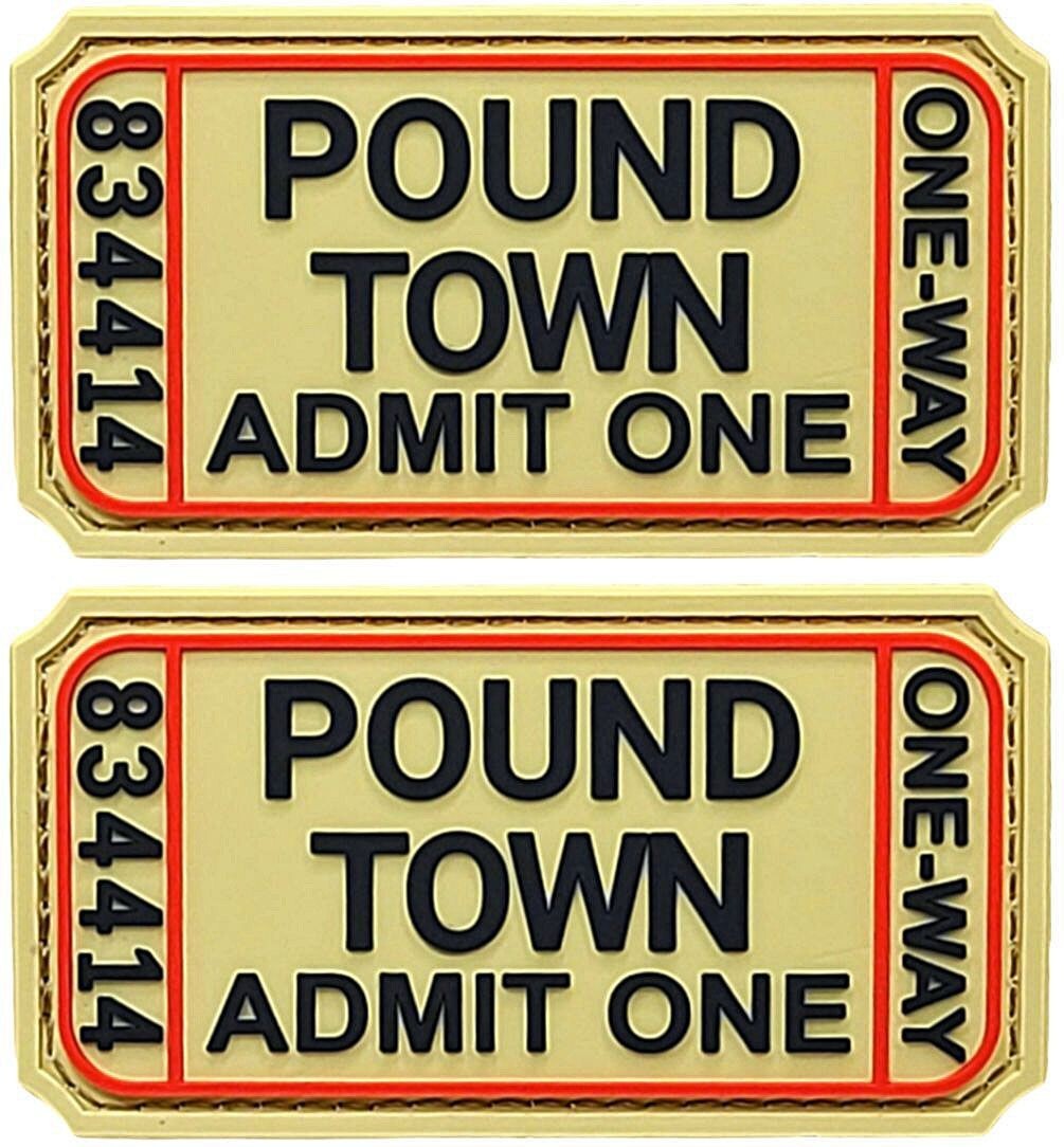 TICKET TO POUND TOWN ADMIT ONE PVC RUBBER PATCH | 2PC HOOK BACKING   3"x1.5"