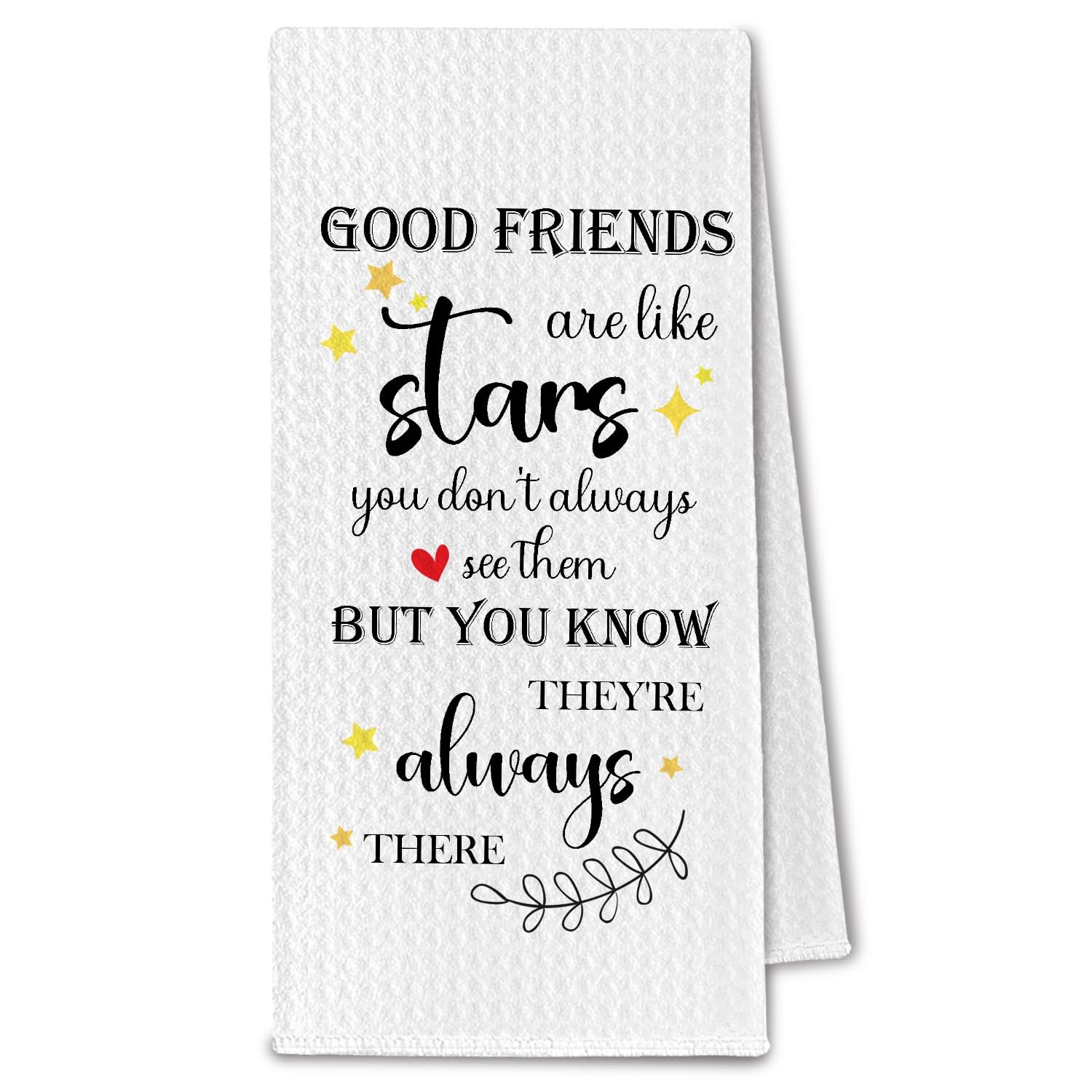 Friendship Gifts Kitchen Towel 16x24 Inch Good Friends Are Like Stars Decor