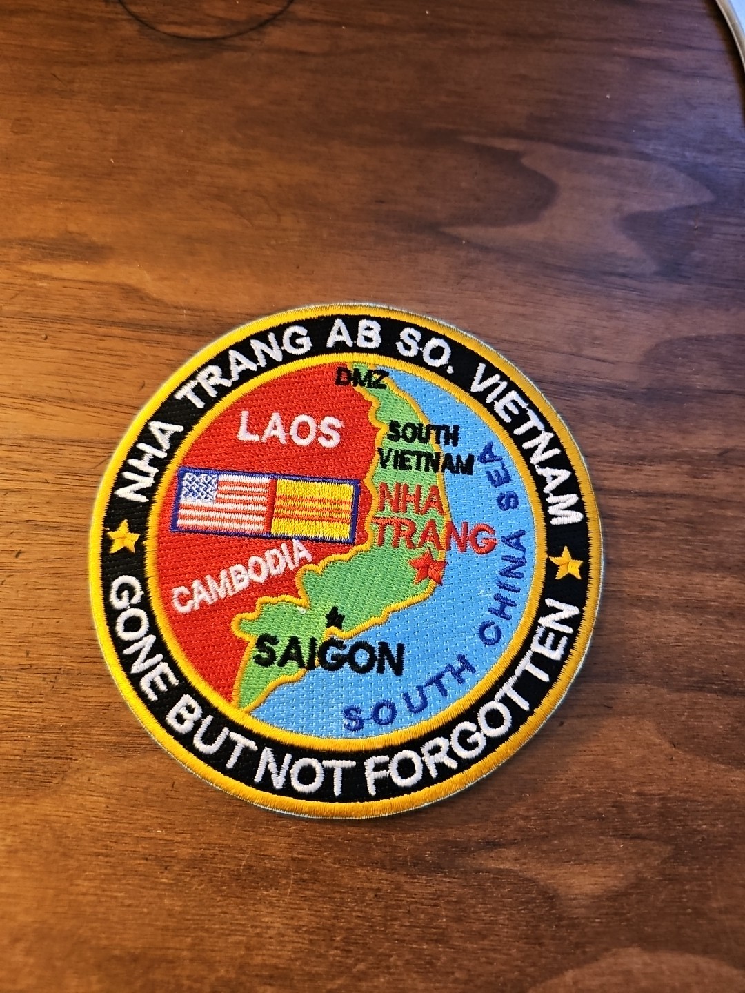 USAF BASE PATCH, NHA TRANG AB, SOUTH VIETNAM, GONE BUT NOT FORGOTTEN   Y