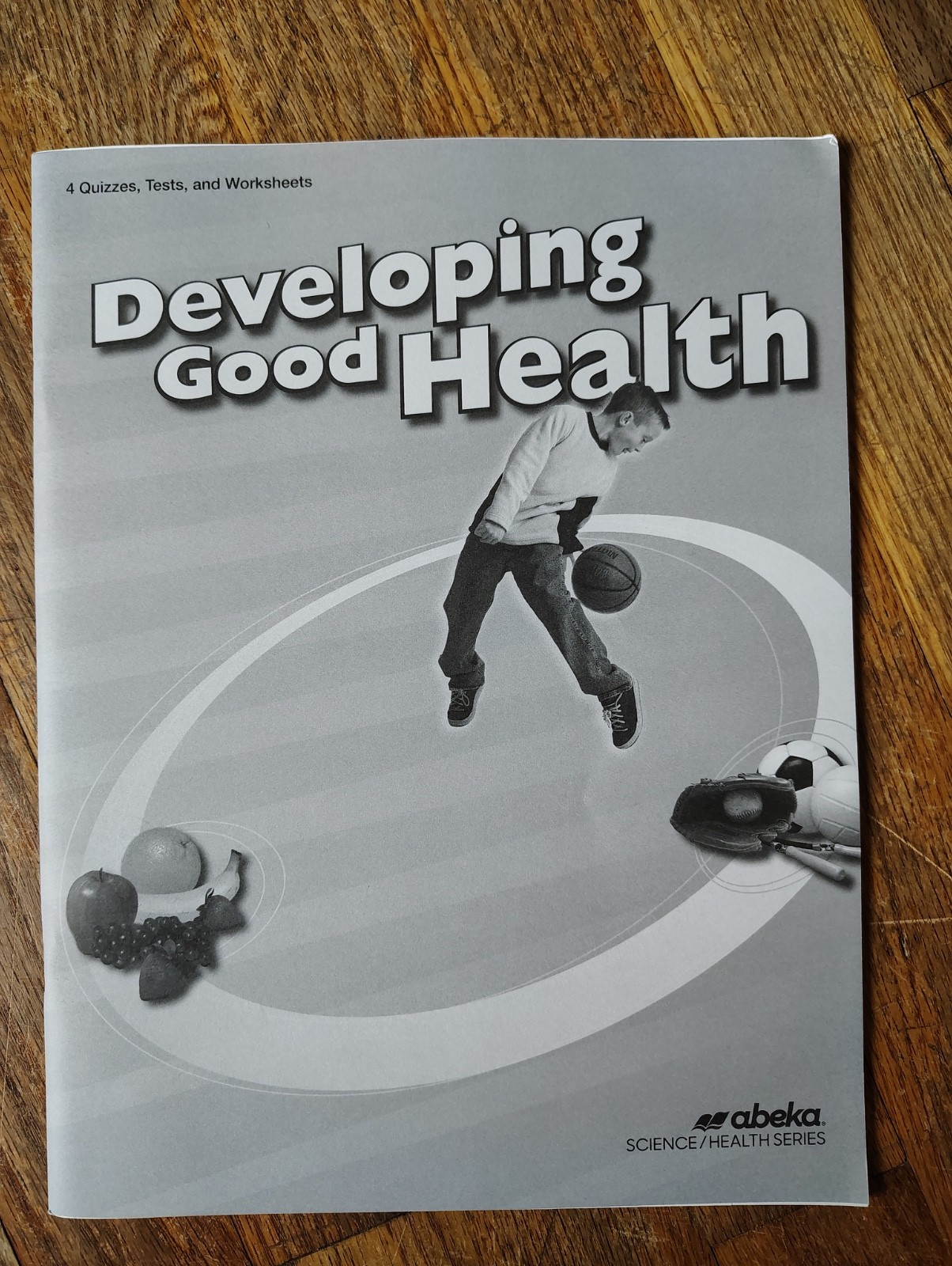 A Beka Book Developing Good Health Grade 4 Student book - Quiz Test Worksheets