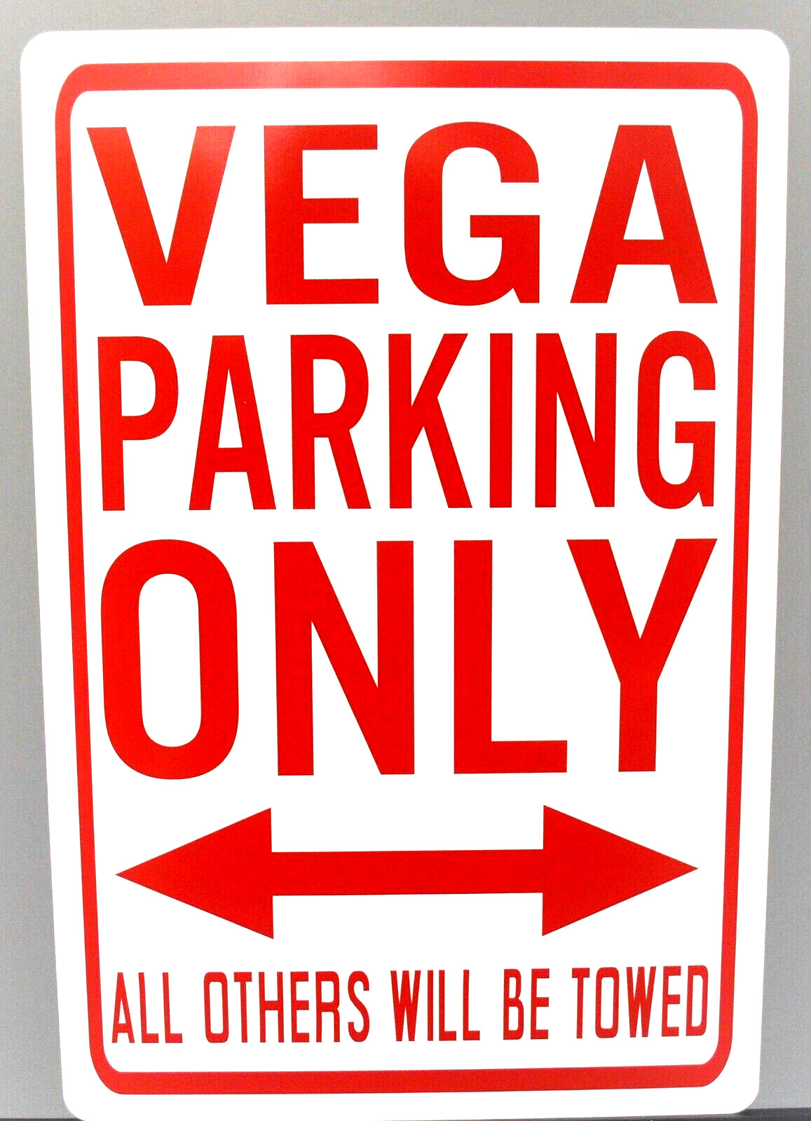VEGA PARKING ONLY Metal Street Sign Chevy GT Pro Street Cosworth Gasser Garage