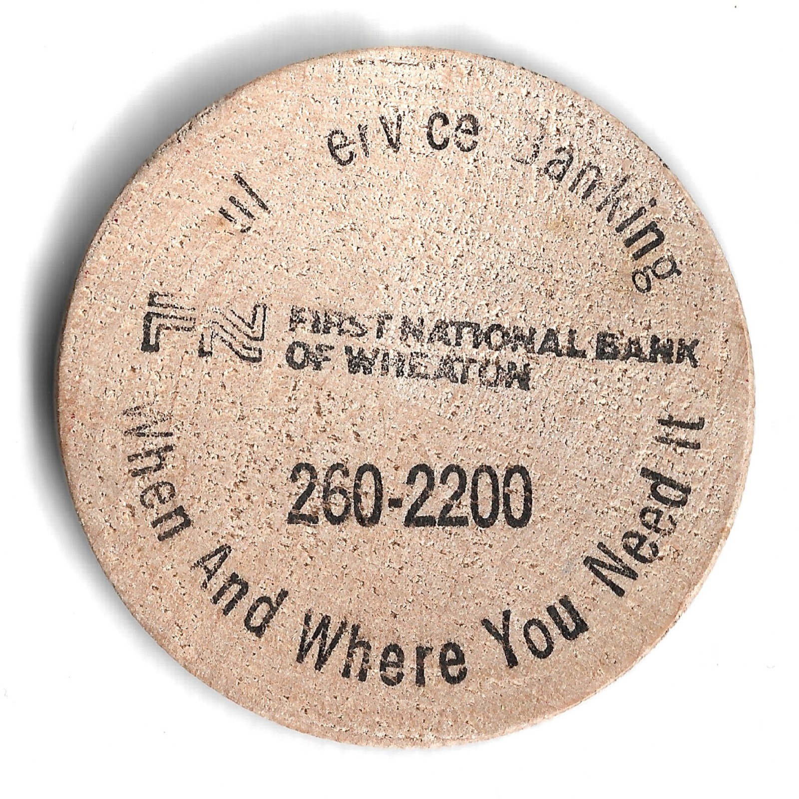 First National Bank of Wheaton Full Service Banking Wooden Nickel