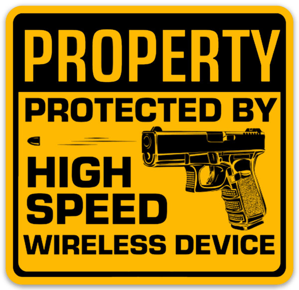 Gun USA Signage:  Property Protected by High Speed Wireless Device STICKER