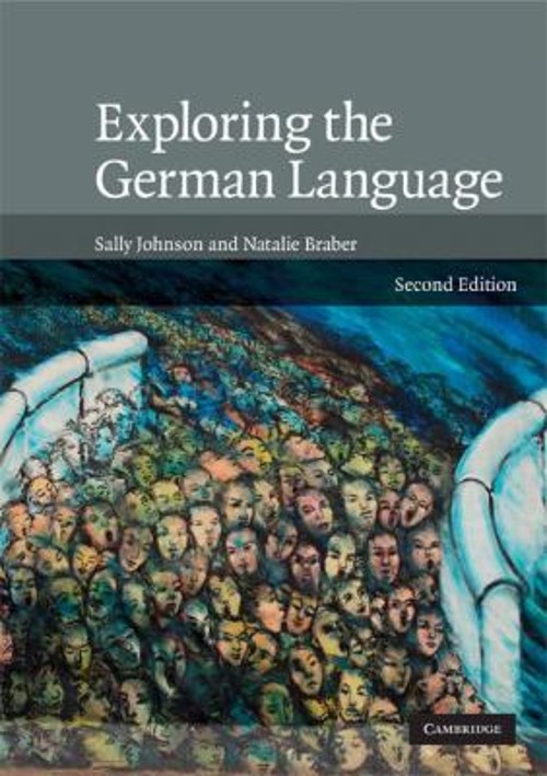 Exploring the German Language Paperback Sally, Braber, Natalie Jo