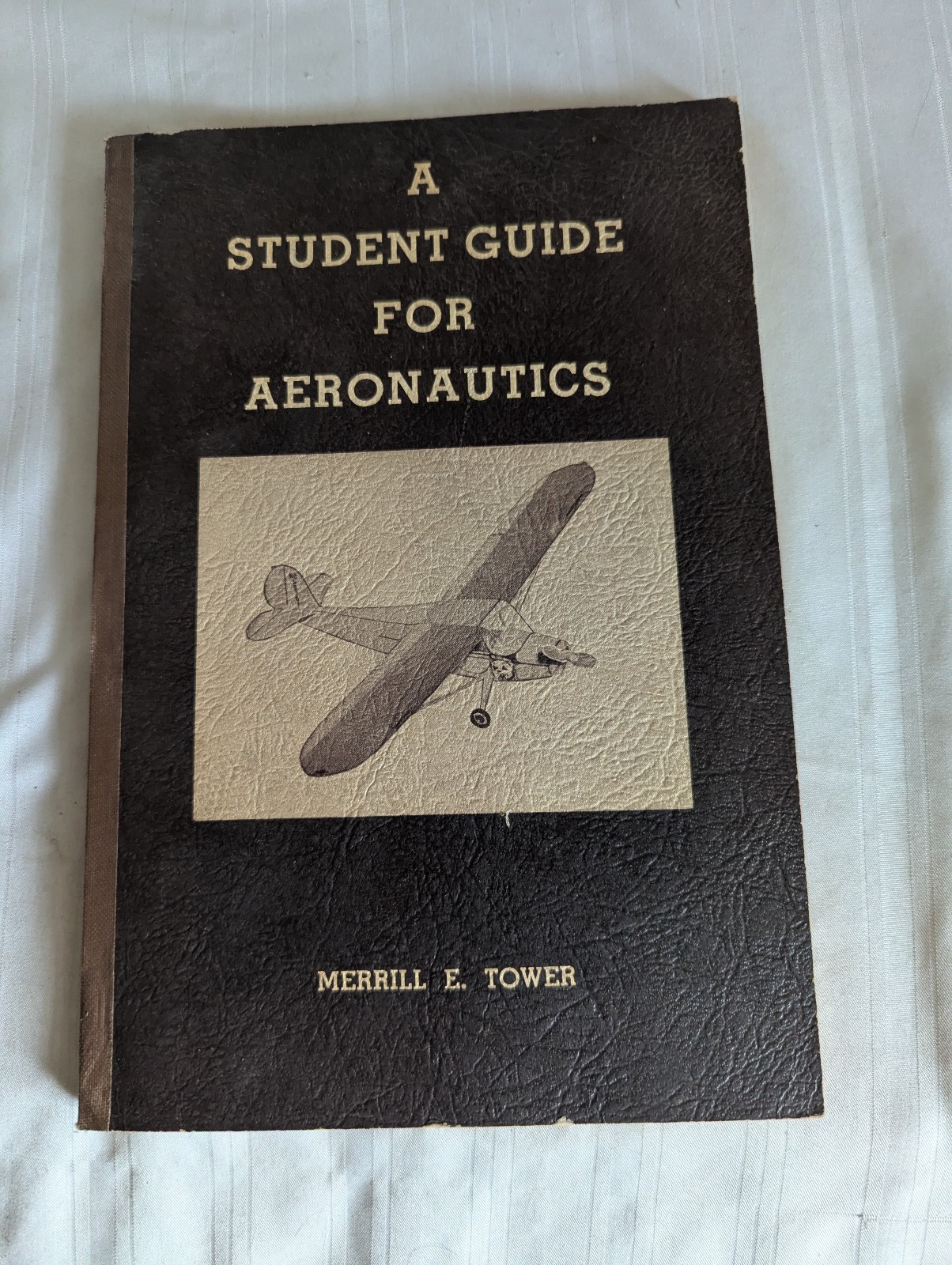 A Student Guide for Aeronautics Merrill Tower soft bound book 1952