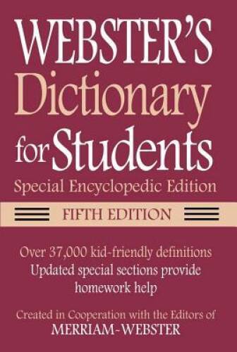 Webster's Dictionary for Students, Special Encyclopedic, Fifth Edition - GOOD