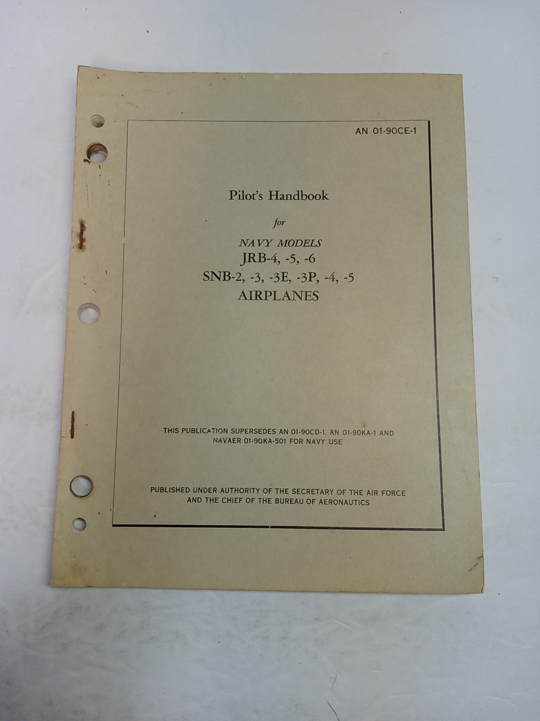 Pilots Handbook Navy Models JRB-4, -5, -6 SNB-2, -3, 3E, -3P, -4, -5...