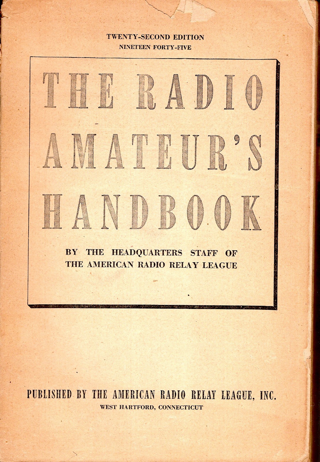 The Radio Amateur's Handbook AARL Softcover 22cd Edition 1945 No Cover