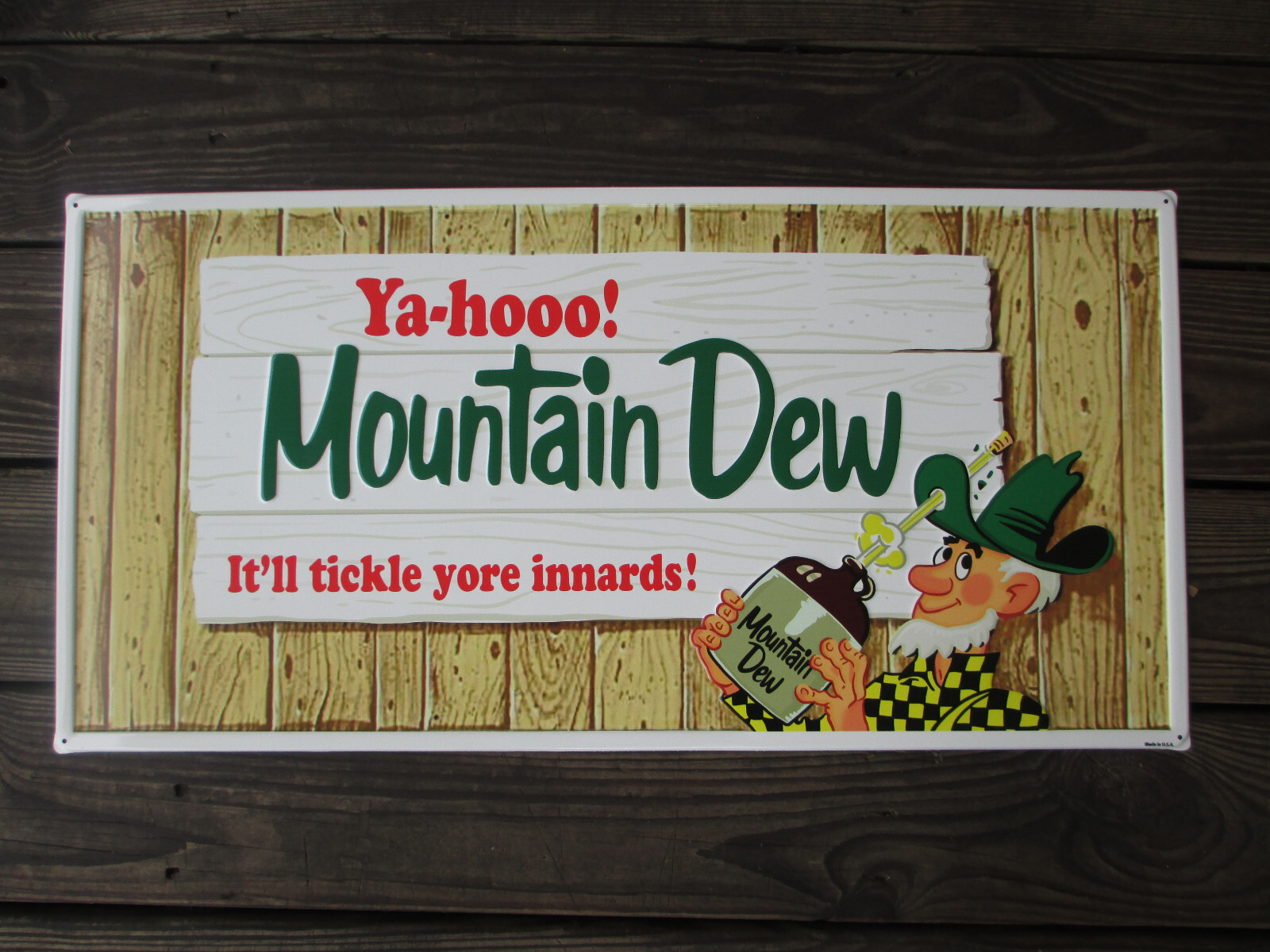 Mountain Dew Steel Sign Retro Reproduction It'll Tickle Your Innards Fence