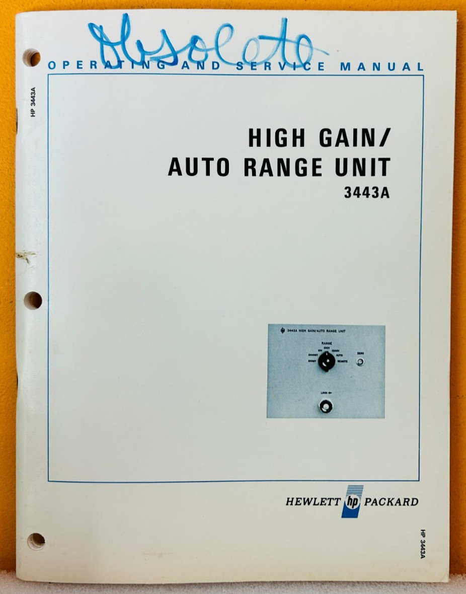 HP 03443-90004 Model 3443A High Gain/Auto Range Unit Operating & Service Manual.