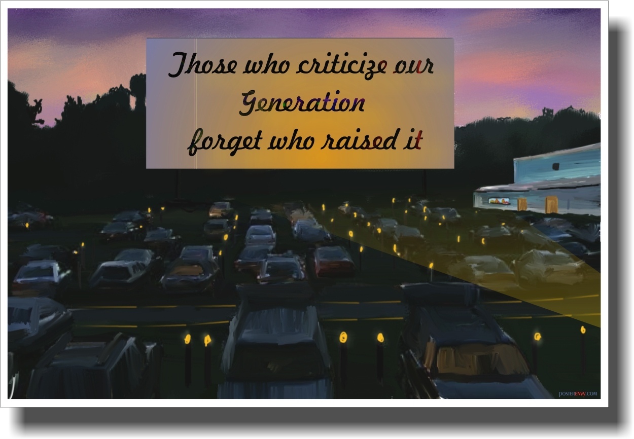 Those Who Criticize Our Generation - NEW Classroom Motivational Poster
