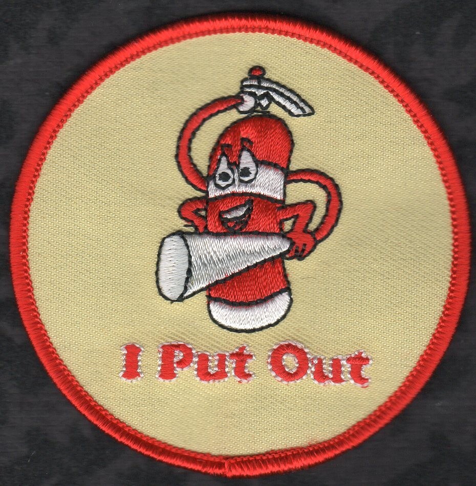 👀😂👍🔥  I Put Out ( Fire Extinguisher ) PATCH  ( Humorous ) - 3" Round