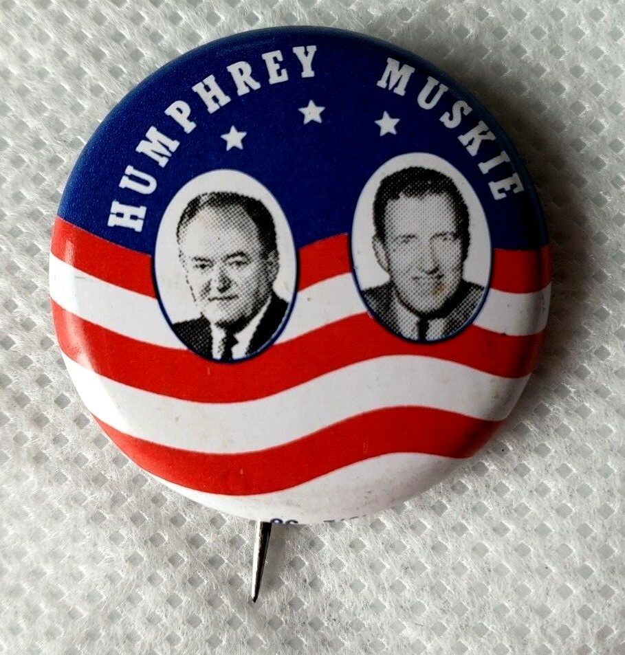 1972 Reprint of 1968 Humphrey Muskie Political Election Button Pin Campaign