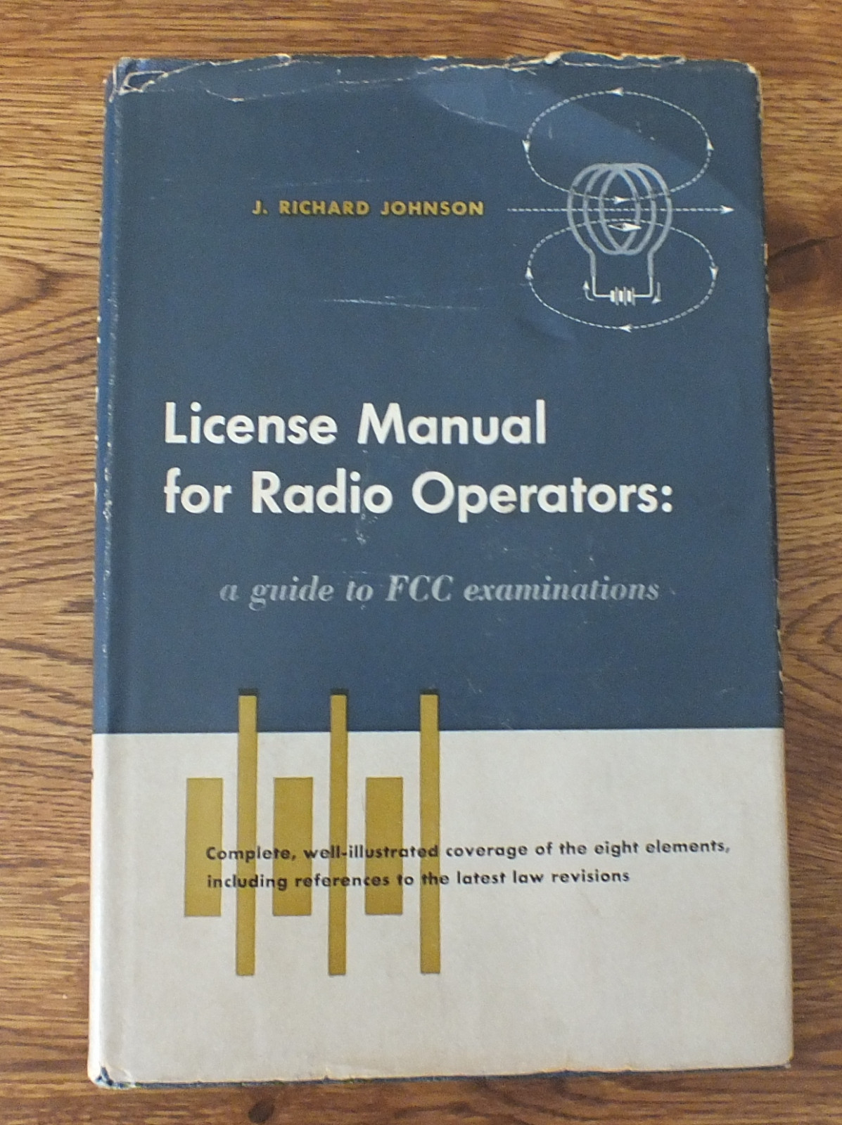 License Manual for Radio Operators by J Richard Johnson 1958 3rd Printing HC