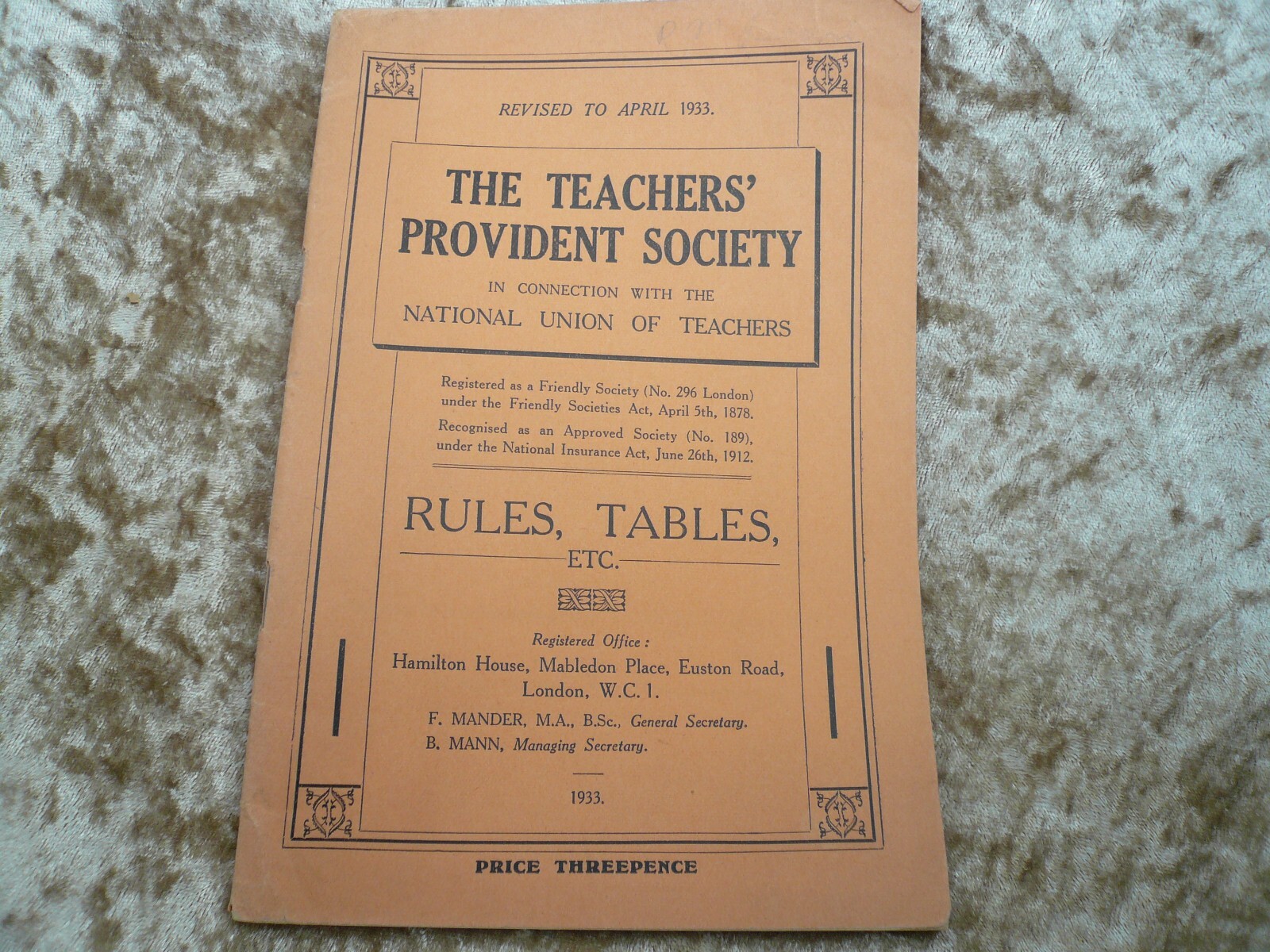 The Teachers' Provident Society Rules Tables etc 1933 (Box50)