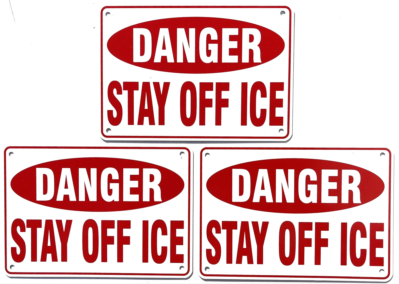 ''DANGER STAY OFF ICE'' 10" x 7" Warning Signs, 3 Sign Set, Heavyweight Aluminum