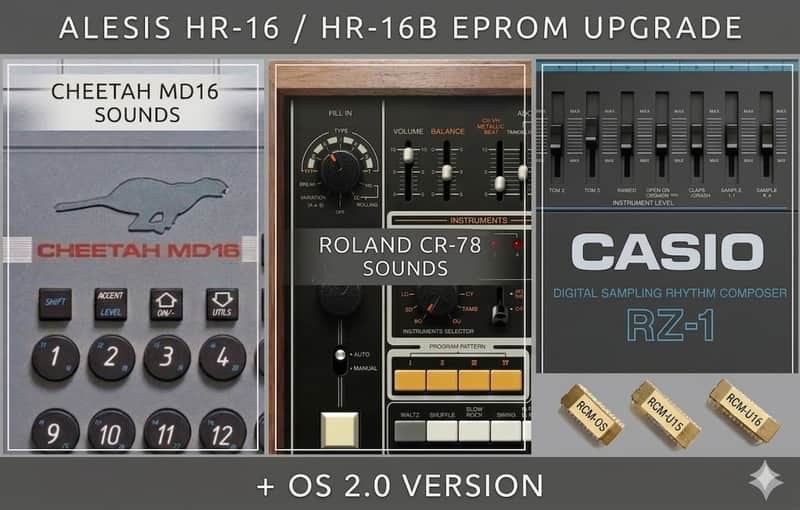 Alesis HR-16 / HR-16B EPROM Upgrade - Casio RZ-1, Roland CR-78 & Cheetah MD16 So