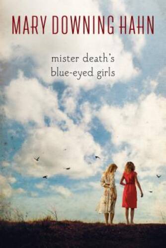Mister Death's Blue-Eyed Girls - Hardcover By Hahn, Mary Downing - GOOD