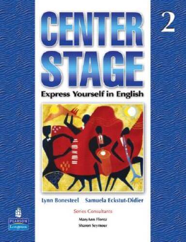 Center Stage 2 Student Book (Bk. 2) - Paperback By Bonesteel, Lynn - GOOD