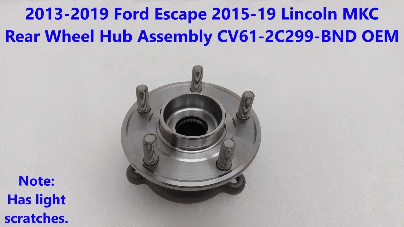 2013-2019 Ford Escape 2015-19 Lincoln MKC Rear Wheel Hub Assembly CV61-2C299-BND