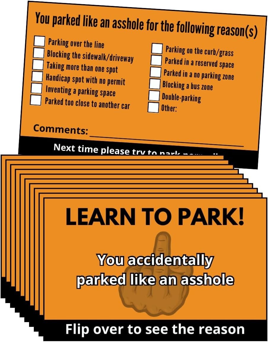 You Parked Like an 4sshole (Pack of 100) Bad Parking Cards Practical Joke Card