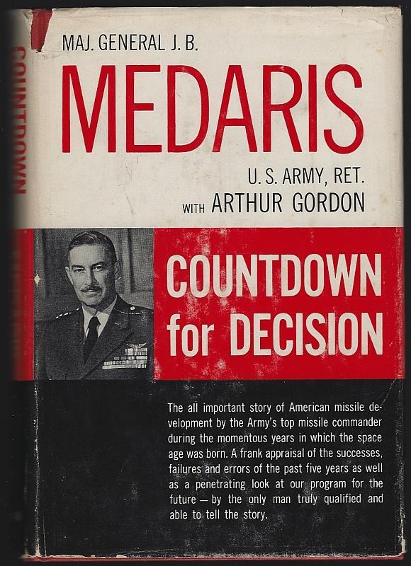 Countdown for Decision Major General J. B. Medaris 1960 1st edition Dust Jacket