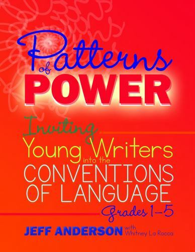 Patterns of Power, Grades 1-5: Inviting Youn- 9781625311856, paperback, Anderson