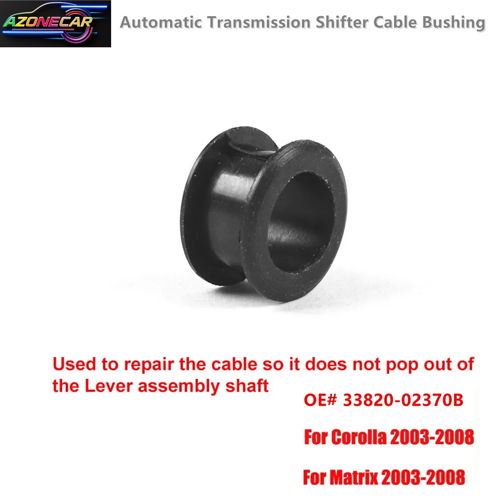 For 2003-2008 Toyota Corolla Matrix Automatic Transmission Shifter Cable Bushing