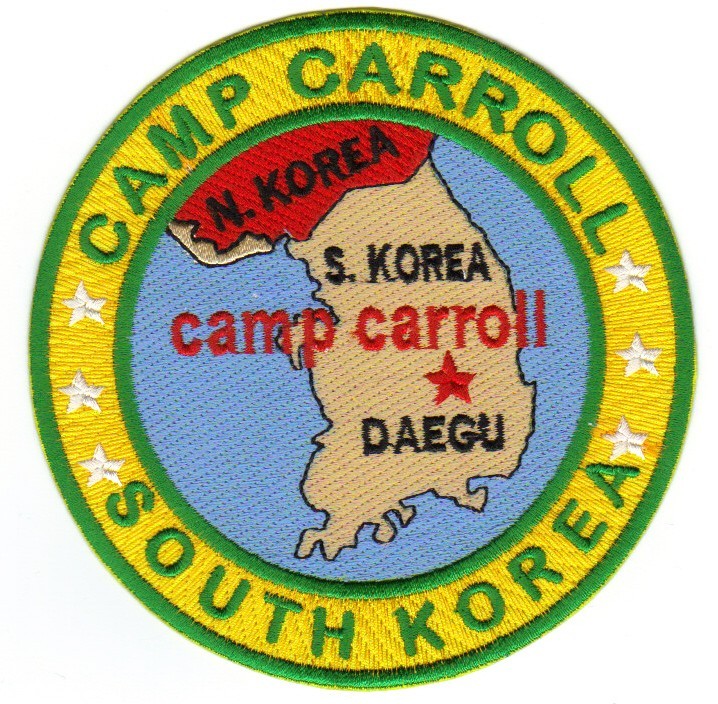 US ARMY POST PATCH, CAMP CARROLL SOUTH KOREA                                 Y