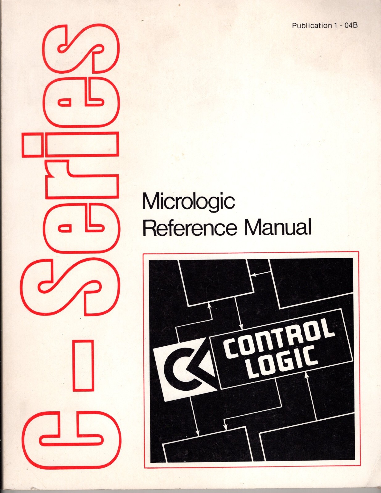 Control Logic C-Series Micrologic Reference Manual 1-04B