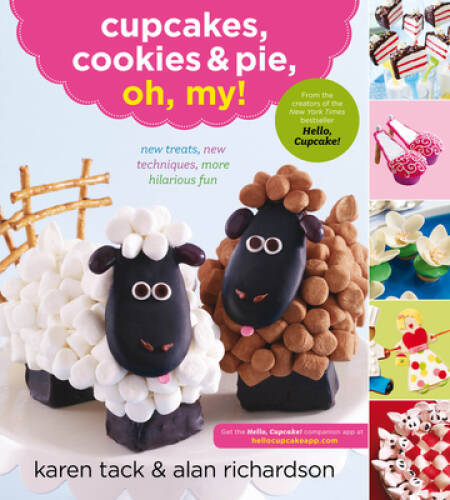 Cupcakes, Cookies & Pie, Oh, My! - Paperback By Karen Tack - GOOD