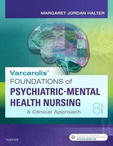 Varcarolis' Foundations of Psychiatric Mental Health Nursing: A Clin - VERY GOOD