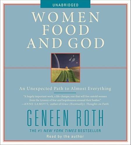 Women Food and God: An Unexpected Path to Almost Everything - VERY GOOD