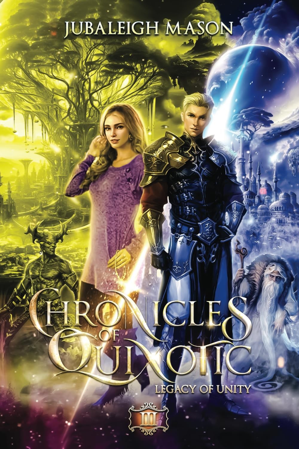 Chronicles of Quixotic: A Millennium Ago there were two Realms Book 3