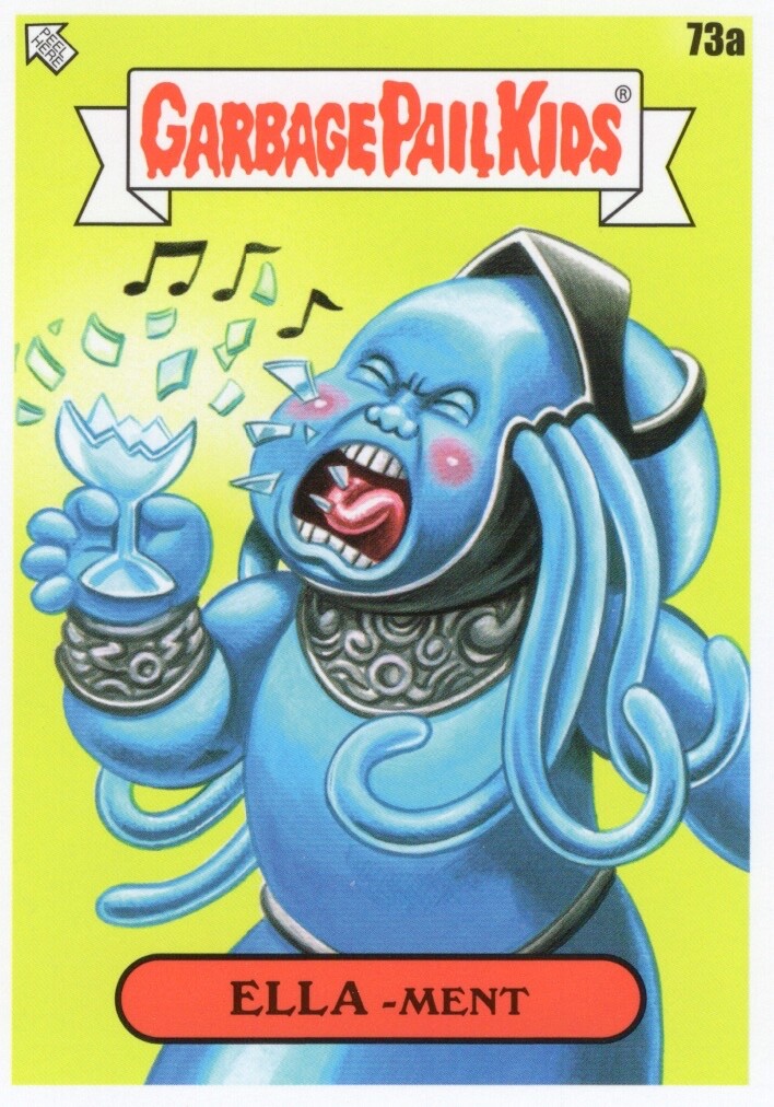 2023 GARBAGE PAIL KIDS GPK INTERGOOLACTIC MAYHEM BASE ELLA-MENT 73a NM