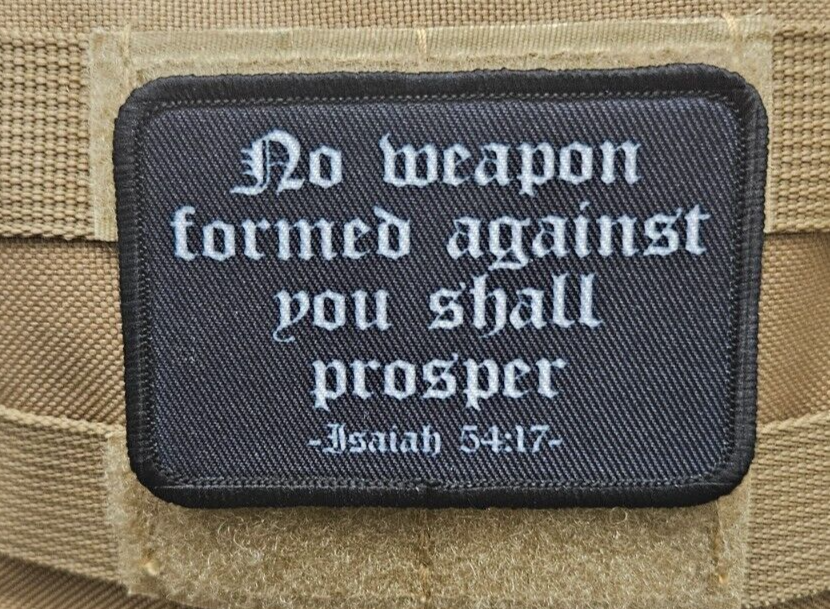 No weapon formed Isaiah 54:17 bible 2"x3" hook & loop removable morale patch