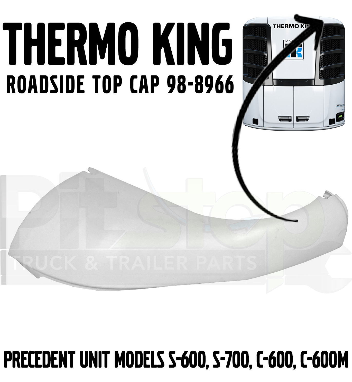 Thermo King Precedent Reefer Roadside Fascia Top Cap 98-8966