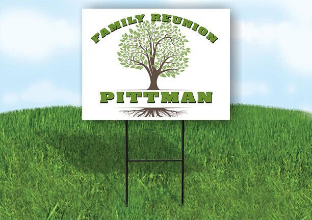 PITTMAN FAMILY REUNION GR TREE 18 in x24 in Yard Sign Road Sign with Stand