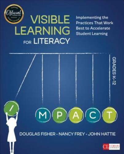 Visible Learning for Literacy, Grades K-12: Implementing the Practic - VERY GOOD