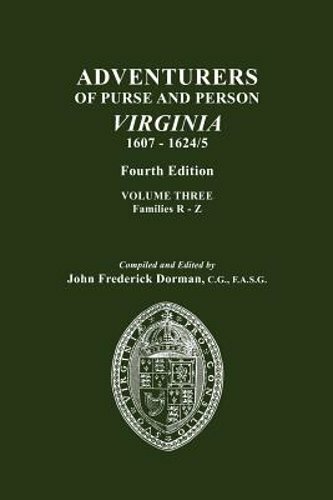 Adventurers of Purse and Person, Virginia, 1607-1624/5. Fourth Edition. Volume