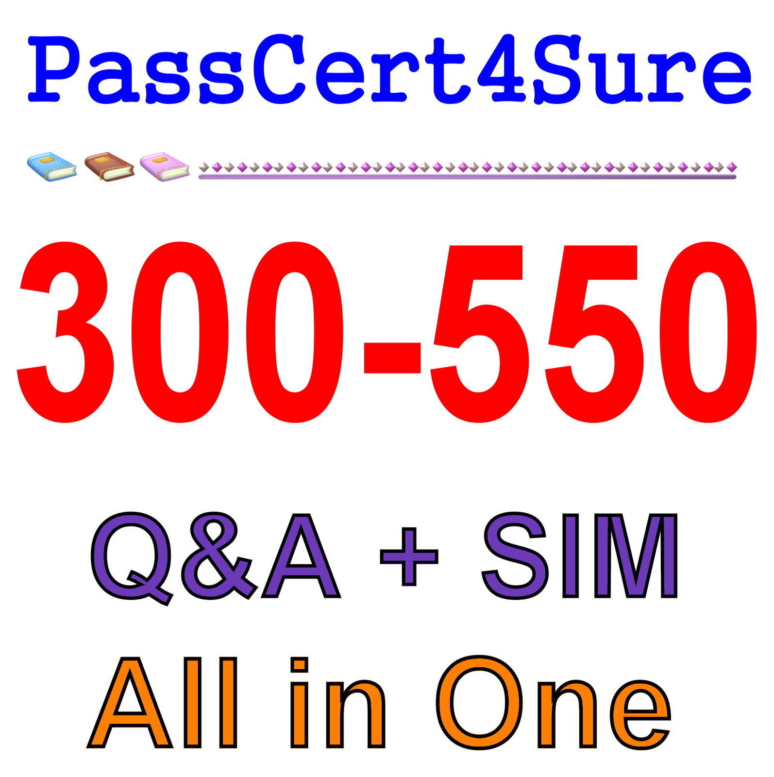 Cisco Best Practice Material For 300-550 Exam Q&A+SIM