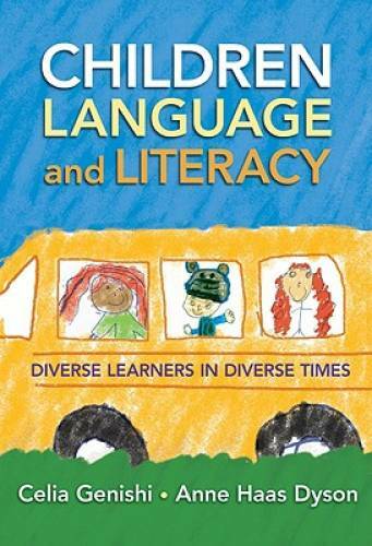 Children, Language, and Literacy: Diverse Learners in Diverse Times (Lang - GOOD