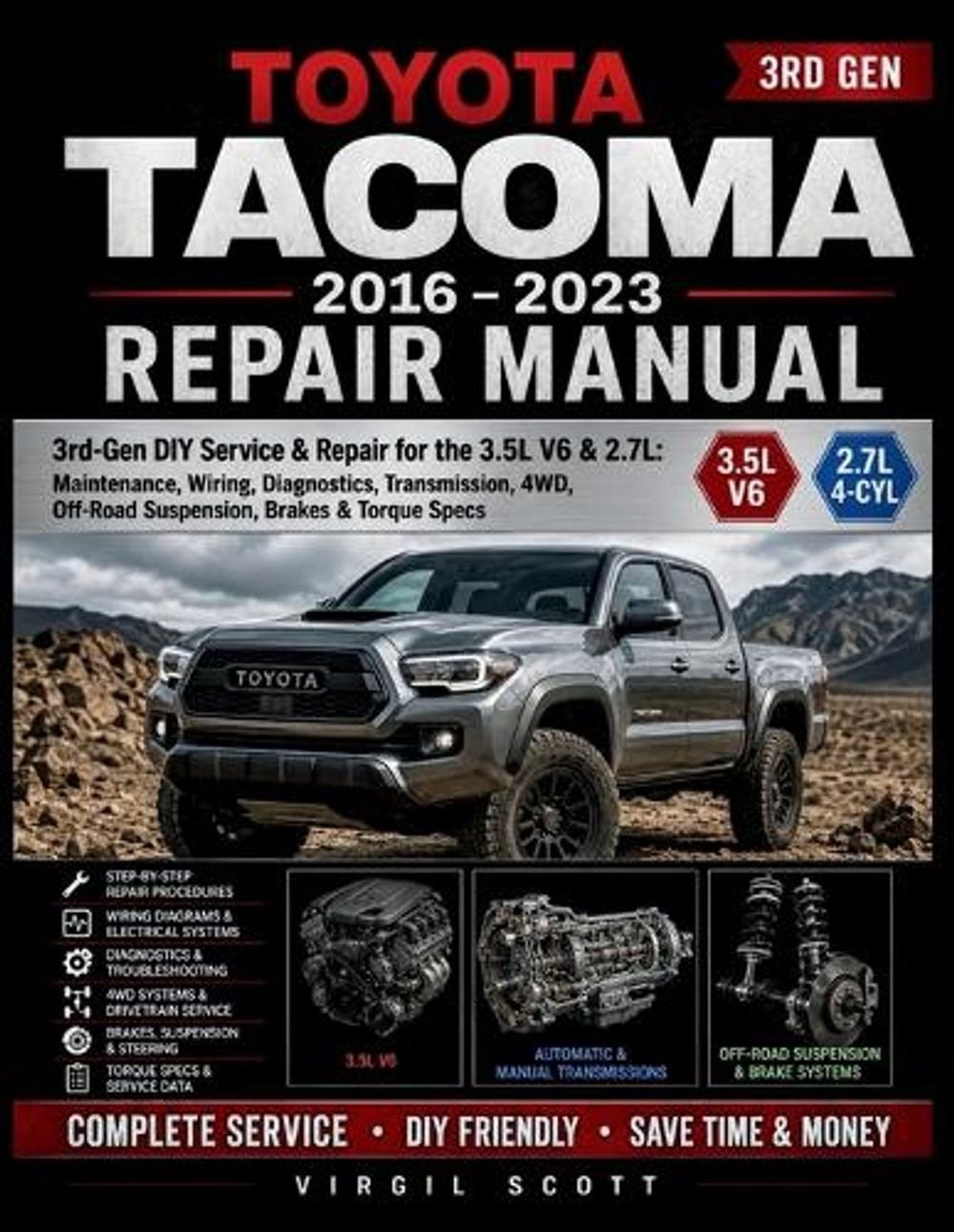 Toyota Tacoma 2016 - 2023 Repair Manual: 3rd-Gen DIY Service & Repair for the 3.