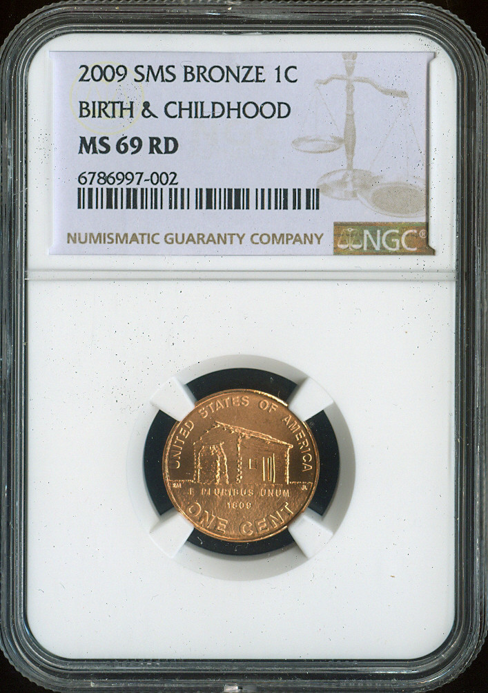 2009 Birth & Childhood Cabin Lincoln Cent NGC MS69 RD SMS Quality