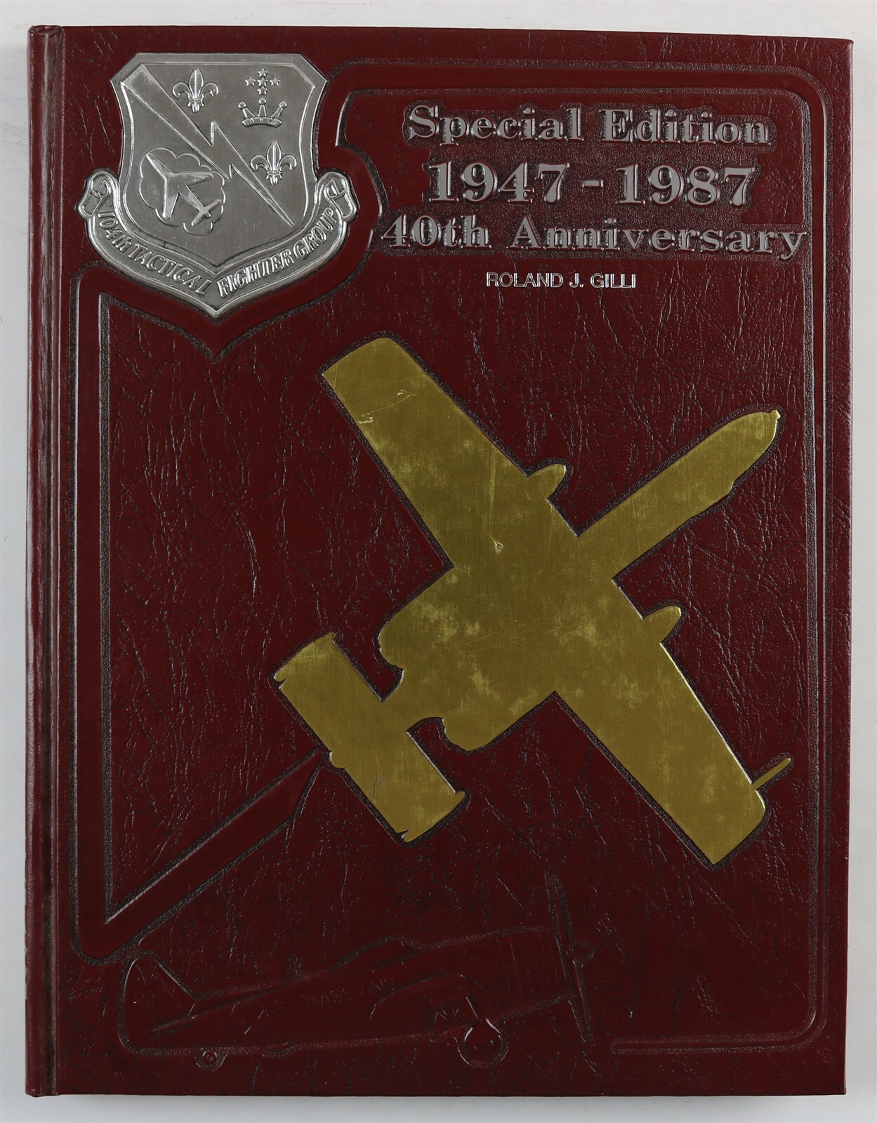 104th Tactical Fighter Group 1987 40th Anniversary Unit History Book